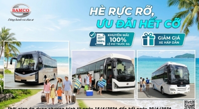 CHÀO HÈ RỰC RỠ – ƯU ĐÃI HẾT CỠ KHI MUA XE KHÁCH SAMCO