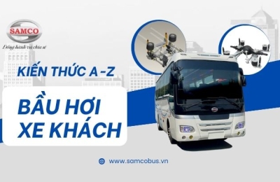 Kiến thức A-Z về bầu hơi xe khách mới nhất