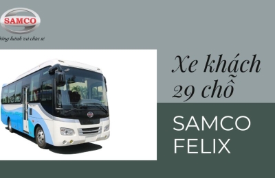 Xe khách 29 chỗ Samco Felix tại Samco An Lạc